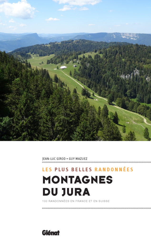 Couverture du livre de Jean-Luc Girod : Les plus belles randonnées dans les Montagnes du Jura